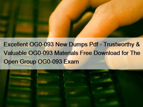 Excellent OG0-093 New Dumps Pdf - Trustworthy & ...